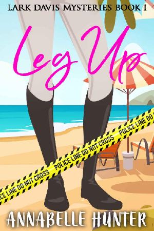 [Lark Davis Mysteries 01] • Leg Up